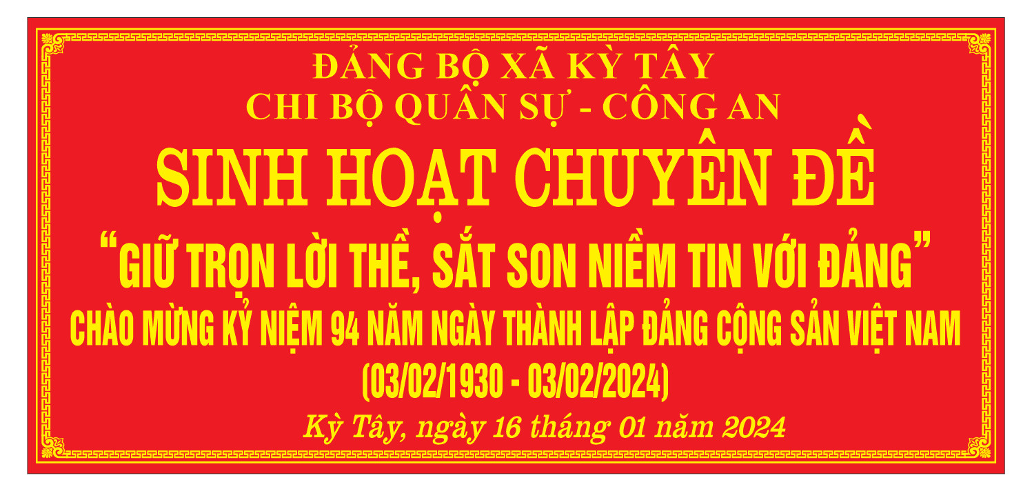 Đảng bộ xã Kỳ Tây tổ chức đợt sinh hoạt chuyên đề, “Giữ trọn lời thề, niềm tin sắt son với Đảng” nhân kỷ niệm 94 năm ngày thành lập Đảng Cộng sản Việt Nam (03/02/1930 - 03/02/2024)